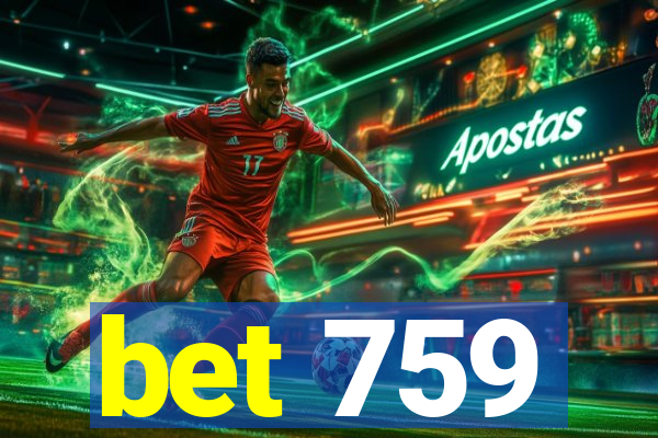 bet 759
